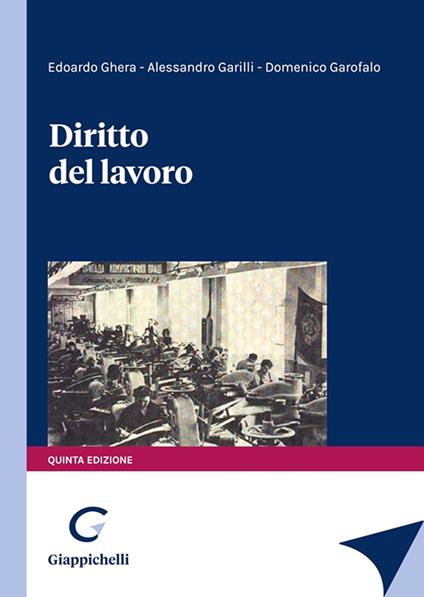 Diritto del lavoro - Alessandro Garilli,Domenico Garofalo,Edoardo Ghera - copertina