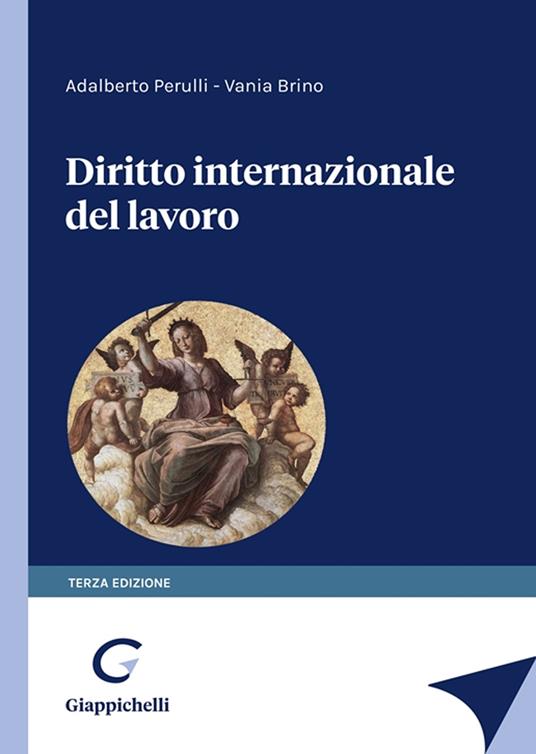 Diritto internazionale del lavoro - Adalberto Perulli,Vania Brino - copertina