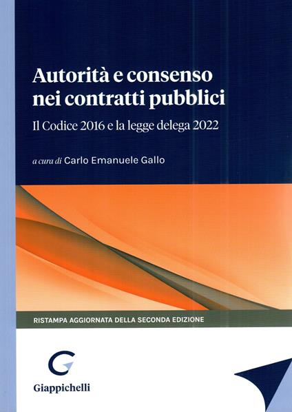 Autorità e consenso nei contratti pubblici. Dalle direttive 2014 al Codice 2016 - copertina