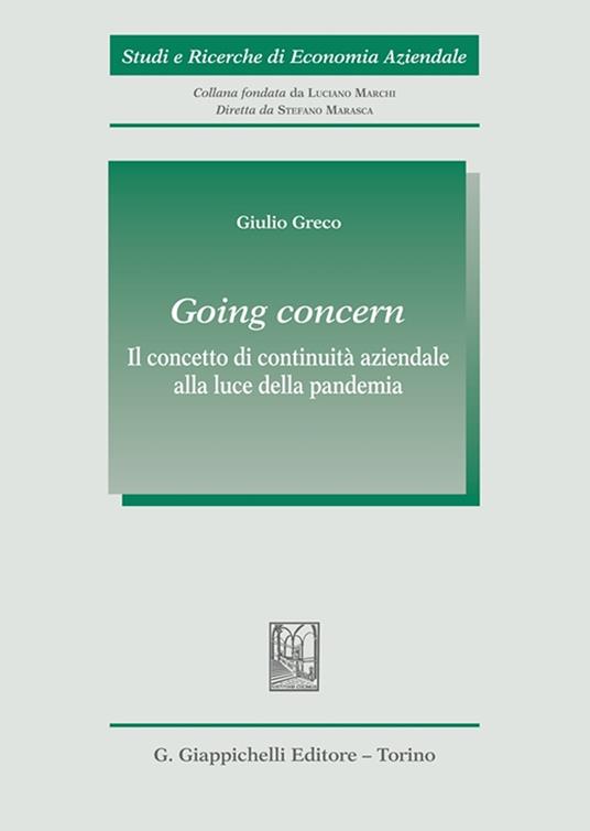 Going concern. Il concetto di continuità aziendale alla luce della pandemia - Giulio Greco - copertina