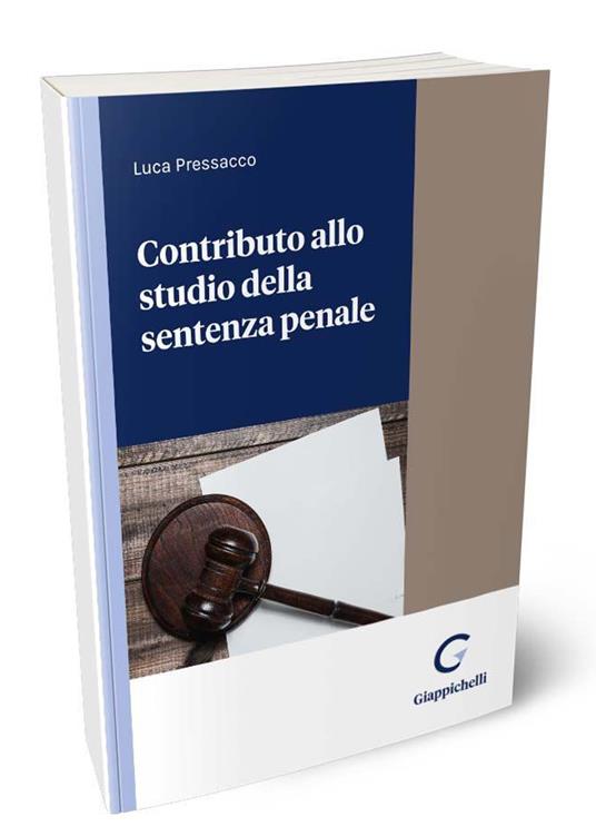 Contributo allo studio della sentenza penale - Luca Pressacco - copertina