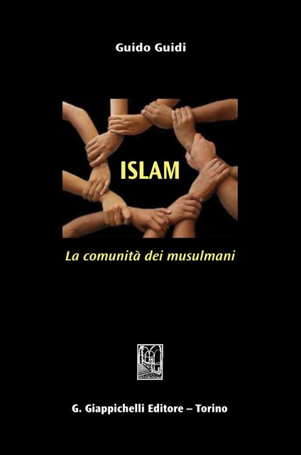 Islam. La comunità dei musulmani - Guido Guidi - ebook