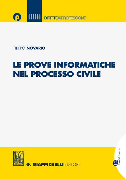 Le prove informatiche nel processo civile - Filippo Novario - ebook