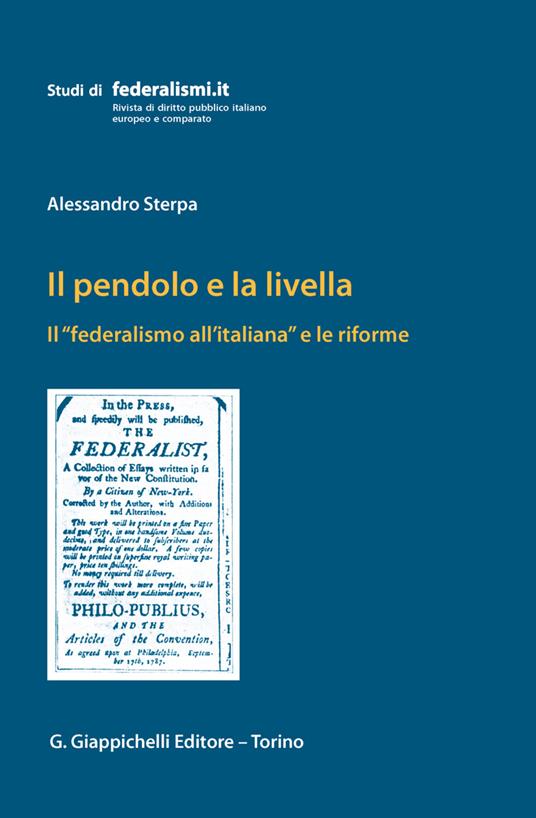 Il pendolo e la livella. Il federalismo all'italiana e le riforme - Alessandro Sterpa - ebook