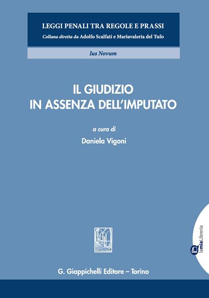 Il giudizio in assenza dell'imputato - Daniela Vigoni - ebook