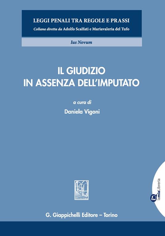 Il giudizio in assenza dell'imputato - Daniela Vigoni - ebook