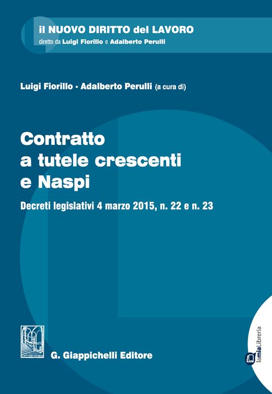 Contratto a tutele crescenti e Naspi - Luigi Fiorillo,Adalberto Perulli - ebook