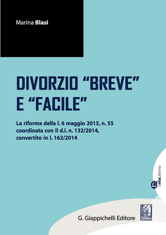 Divorzio «breve» e «facile» - Marina Blasi - ebook
