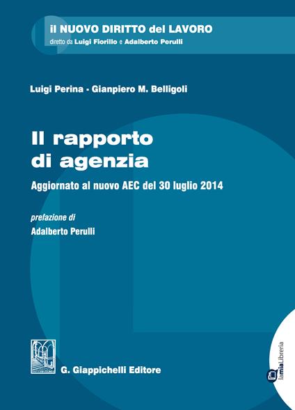 Il rapporto di agenzia dell'Accordo Economico Collettivo 30 luglio 2014 - Giampiero M. Belligoli,Luigi Perina - ebook
