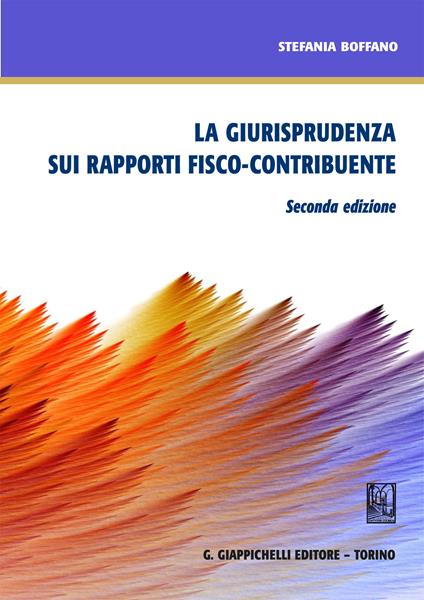 La giurisprudenza sui rapporti fisco-contribuente - Stefania Boffano - ebook