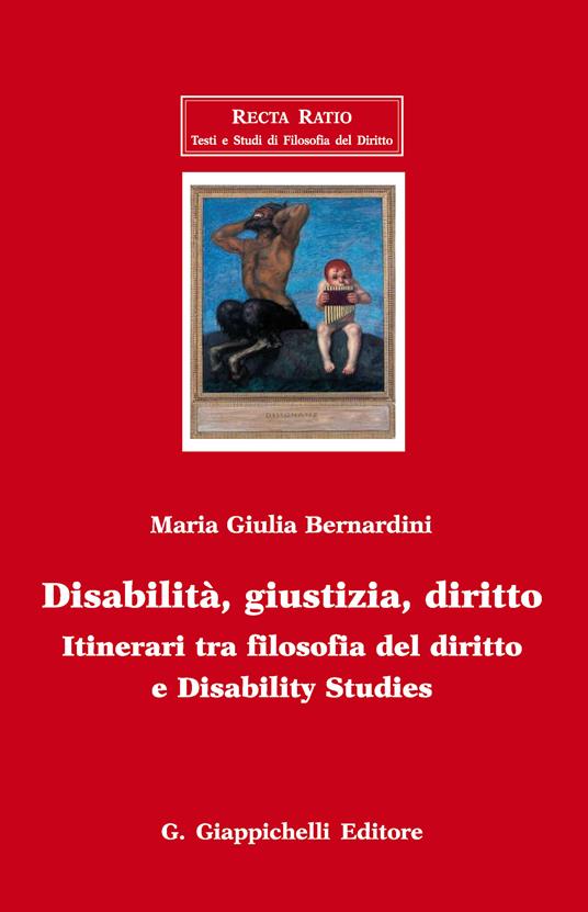 Disabilità, giustizia, diritto. Itinerari tra filosofia del diritto e disability studies - Maria Giulia Bernardini - ebook