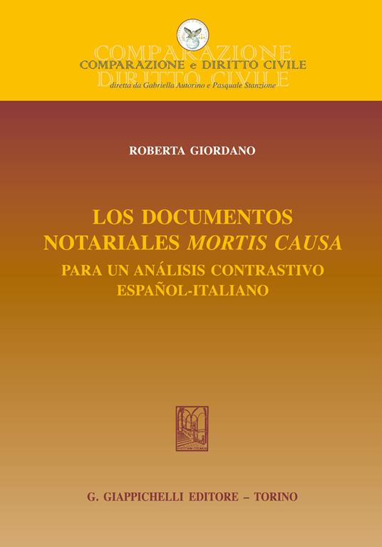 Los documentos notariales mortis causa: - Roberta Giordano - ebook