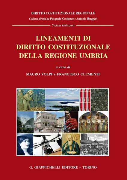 Lineamenti di diritto costituzionale della Regione Umbria - Francesco Clementi,Mauro Volpi - ebook