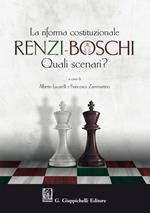 La Riforma costituzionale Renzi-Boschi. Quali scenari?