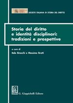 Storia del diritto e identità disciplinari: tradizioni e prospettive