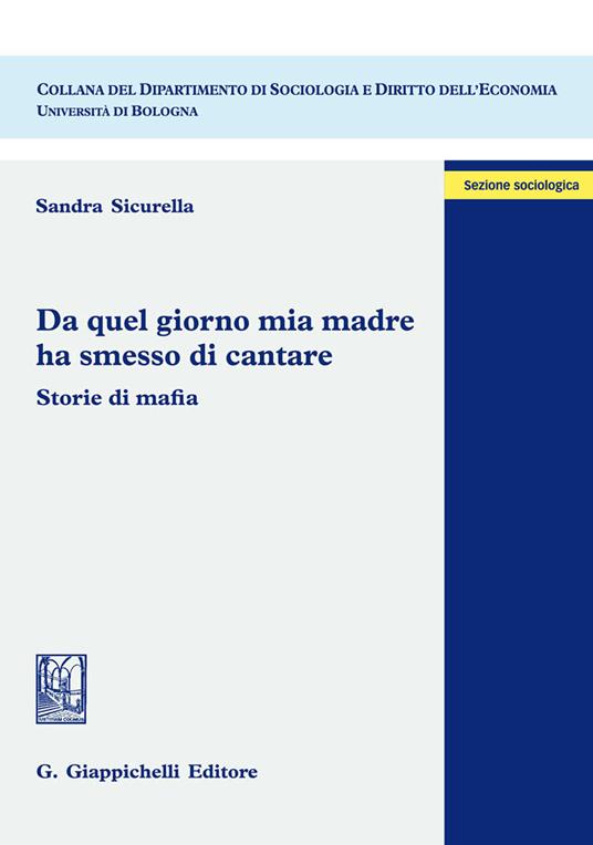 Da quel giorno mia madre ha smesso di cantare. Storie di mafia - Sandra Sicurella - ebook