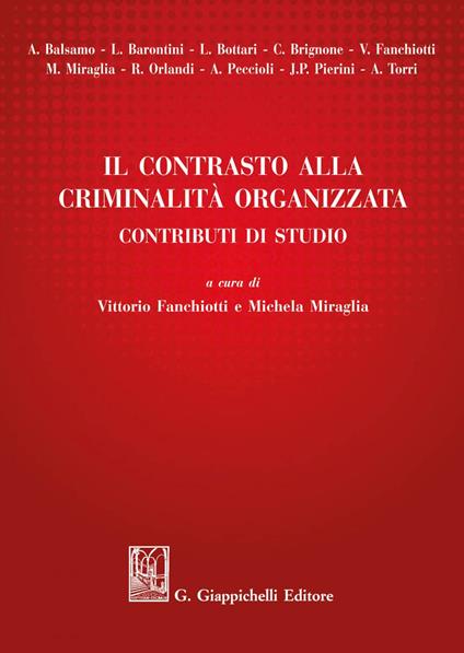 Il contrasto alla criminalità organizzata. Contributi di studio - Vittorio Fanchiotti,Michela Miraglia - ebook