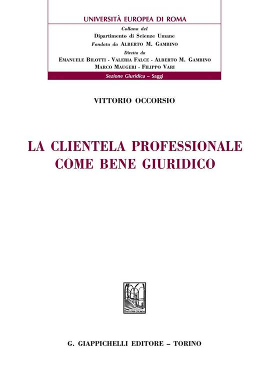 La clientela professionale come bene giuridico - Vittorio Occorsio - ebook