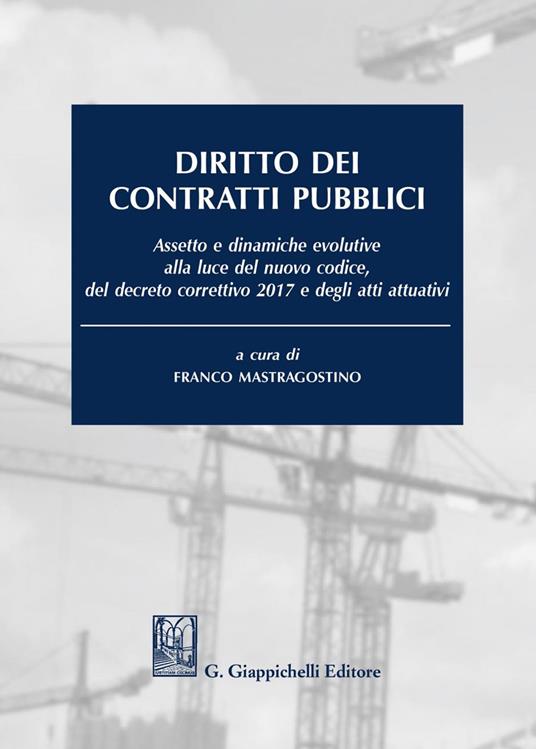 Diritto dei contratti pubblici - Franco Mastragostino - ebook