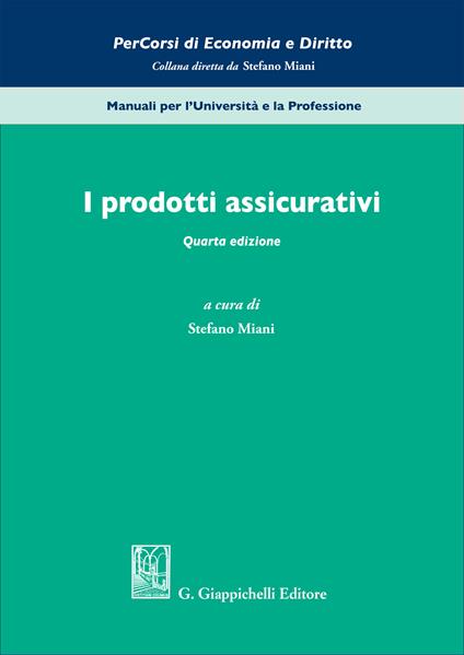 I prodotti assicurativi - Stefano Miani - ebook