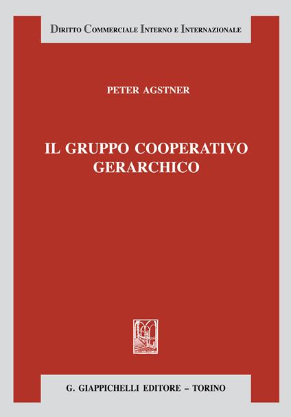 Il gruppo cooperativo gerarchico - Peter Agstner - ebook