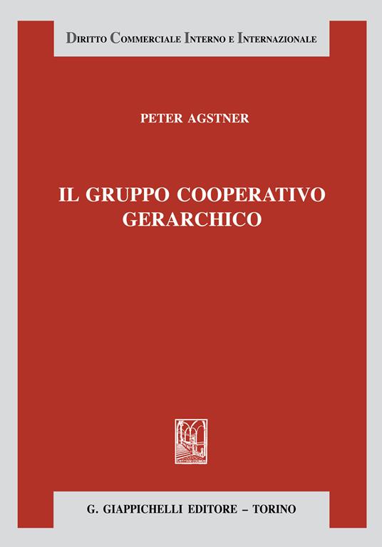 Il gruppo cooperativo gerarchico - Peter Agstner - ebook