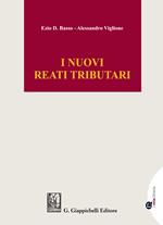 I nuovi reati tributari. Profili sostanziali e processuali