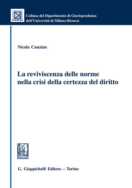 La reviviscenza delle norme nella crisi della certezza del diritto - Nicola Canzian - ebook