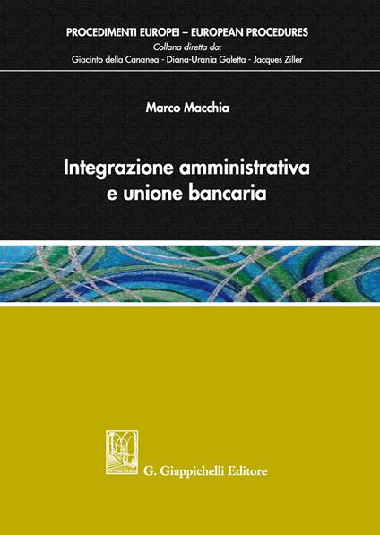 Integrazione amministrativa e unione bancaria - Marco Macchia - copertina