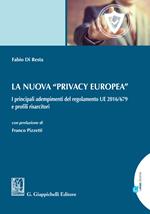 La nuova «privacy europea». I principali adempimenti del regolamento UE 2016/679 e profili risarcitori