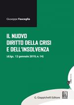 Il nuovo diritto della crisi e dell'insolvenza (d.lgs. 12 gennaio 2019, n.14)