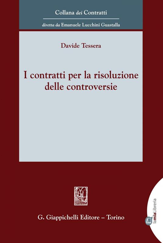 I contratti per la risoluzione delle controversie - Davide Tessera - ebook