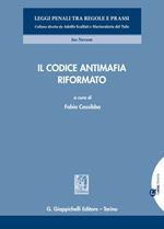 Il codice antimafia riformato