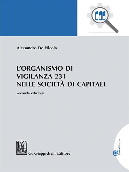 L' organismo di vigilanza 231 nelle società di capitali - Alessandro De Nicola - ebook