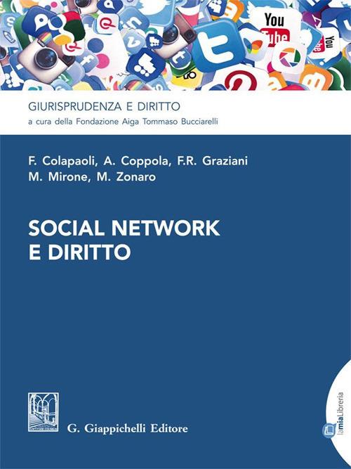 Social network e diritto - Francesco Colapaoli,Anna Coppola,Francesca Romana Graziani,Mariarita Mirone - ebook