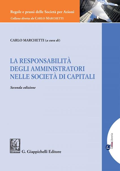 La responsabilità degli amministratori nelle società di capitali - Carlo Marchetti - ebook
