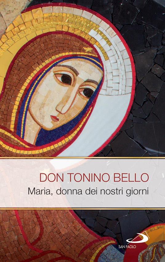 Maria, donna dei nostri giorni - Antonio Bello - ebook