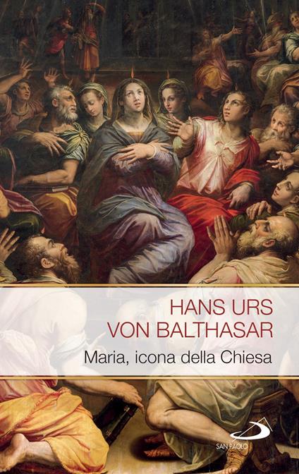 Maria. Icona della Chiesa - Hans Urs von Balthasar,Angelo Colacrai,Carlo Danna,Luigi Frattini - ebook