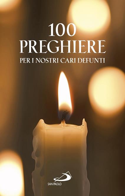 100 preghiere per i nostri cari defunti - Vito Morelli - ebook