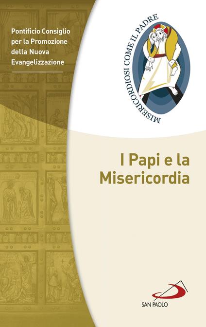 I papi e la misericordia - Pontificio consiglio per la promozione della nuova evangelizzazione - ebook