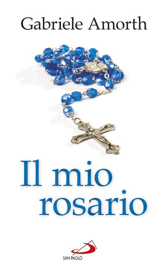 Il mio rosario - Gabriele Amorth - ebook