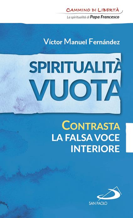 Spiritualità vuota. Contrasta la falsa voce interiore - Víctor Manuel Fernández - ebook