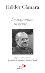 Se sogniamo insieme...