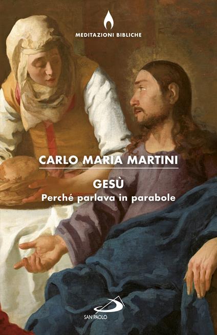 Gesù. Perché parlava in parabole? - Carlo Maria Martini - ebook