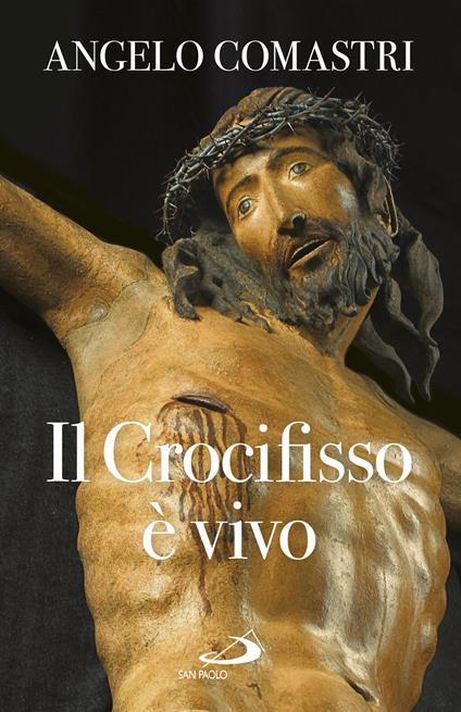 Il crocifisso è vivo - Angelo Comastri - ebook