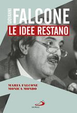 Giovanni Falcone. Le idee restano