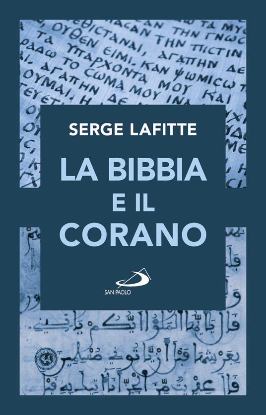 La Bibbia e il Corano - Serge Lafitte - ebook