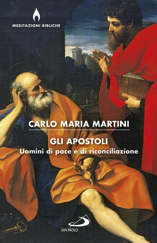 Gli apostoli. Uomini di pace e di riconciliazione - Carlo Maria Martini - ebook