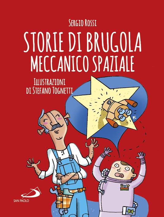 Storie di Brugola meccanico spaziale - Sergio Rossi,Stefano Tognetti - ebook