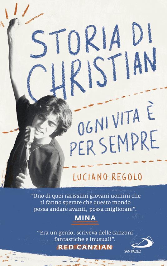 Storia di Christian. Ogni vita è per sempre - Luciano Regolo - ebook
